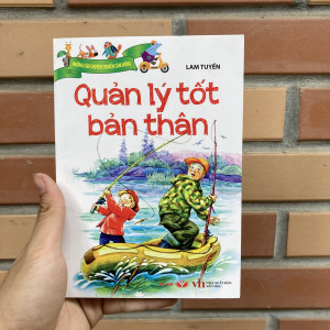 Những câu chuyện truyền cảm hứng- quản lý tốt bản thân